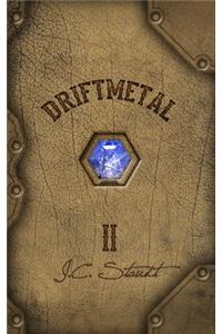Driftmetal II