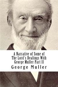 A Narrative of Some of the Lord's Dealings with George Muller Part II