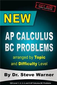 New AP Calculus BC Problems arranged by Topic and Difficulty Level
