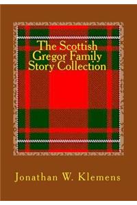 Scottish Gregor Family Story Collection