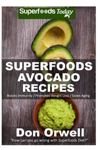 Superfoods Avocado recipes