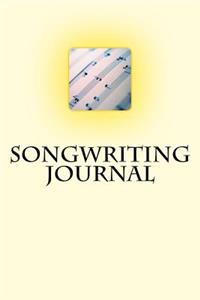 Songwriting Journal (Notebook, Diary, Music Sheets)