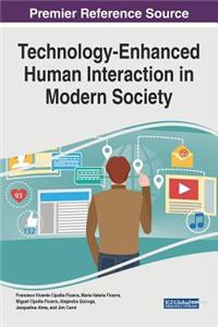 Technology-Enhanced Human Interaction in Modern Society