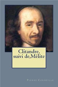 Clitandre, suivi de, Melite