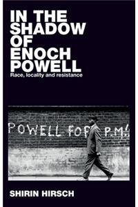 In the Shadow of Enoch Powell