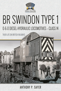 Br Swindon Type 1 0-6-0 Diesel-Hydraulic Locomotives - Class 14