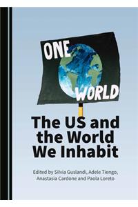Us and the World We Inhabit