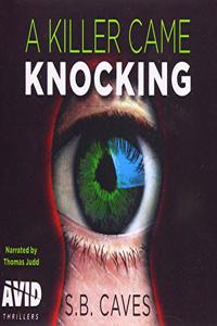 A Killer Came Knocking