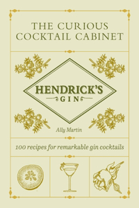 Hendrick’s Gin’s The Curious Cocktail Cabinet