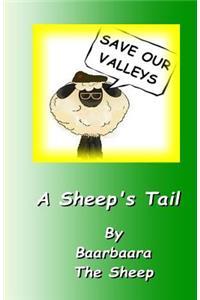 Save Our Valleys - A Sheep's Tail