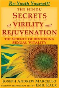 Hindu Secrets of Virility and Rejuvenation