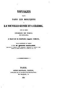 Voyages faits dans les Moluques à la Nouvelle-Guinée et à Célèbes