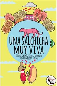 Una Salchicha Muy Viva