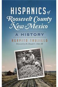 Hispanics of Roosevelt County, New Mexico