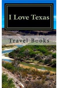 I Love Texas