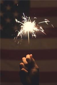 A Sparkler on the Fourth of July and the American Flag Fireworks Journal