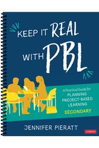 Keep It Real with Pbl, Secondary