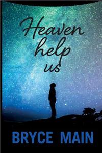 Heaven Help Us