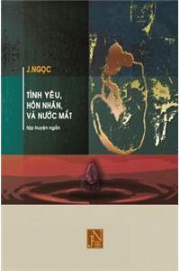 Tinh Yeu Hon Nhan Va Nuoc Mat