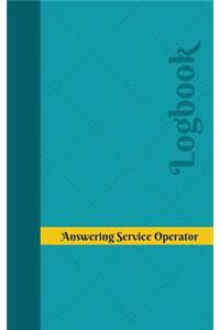 Answering Service Operator Log