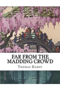 Far from the Madding Crowd