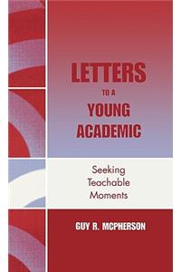 Letters to a Young Academic