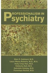 Professionalism in Psychiatry