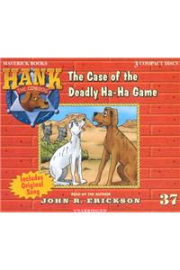 Case of the Deadly Ha-Ha Game