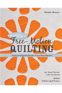 Beginner's Guide to Free-Motion Quilting