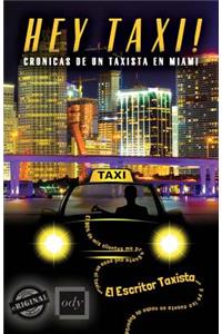 Hey Taxi! Crónicas de un taxista en Miami