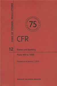Banks and Banking, Parts 900 to 1099