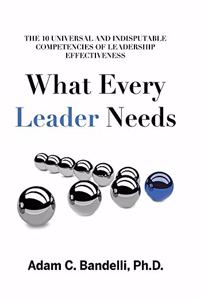 What Every Leader Needs