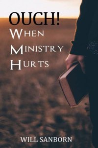 OUCH! When Ministry Hurts