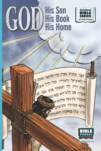 God, His Son, His Book, His Home