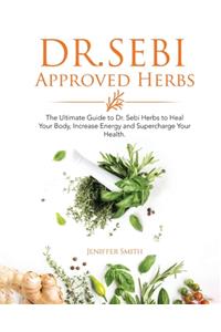 Dr. Sebi Approved Herbs
