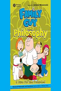 Family Guy and Philosophy