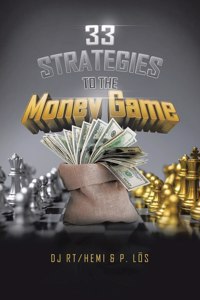 33 Strategies to the Money Game
