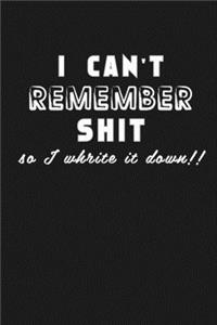 Shit I Can't Remember