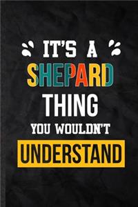 It's a Shepard Thing You Wouldn't Understand