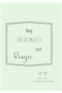 Busy, Booked and Bougie. Eyelash Appointment Diary