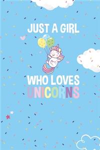 Just a Girl Who Loves Unicorns