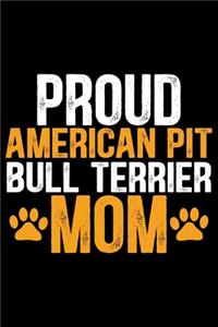 Proud American Pit Bull Terrier Mom