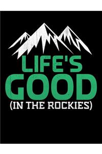 Life's Good(In The Rockies)