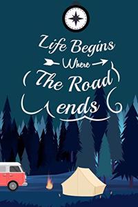 Life Begins Where The Road ends