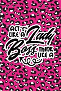 Act Like A Lady Think Like A Boss