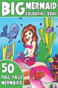 The Big Mermaid Colouring Book
