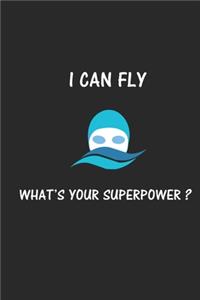 I Can Fly What's Your Superpower?