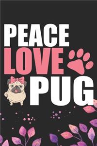Peace Love Pug