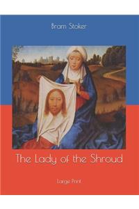The Lady of the Shroud