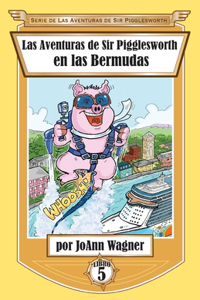Aventuras de Sir Pigglesworth en las Bermudas